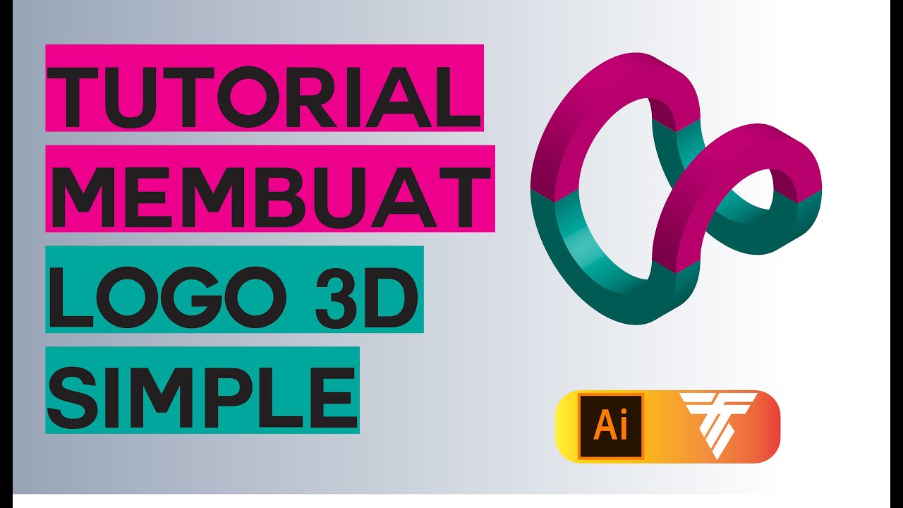 Cara Membuat Logo  3D Simple  Di Adobe Illustrator CC Logo  