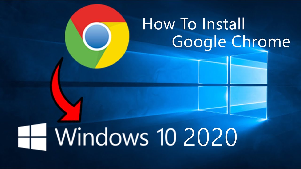 How To Install Google Chrome on - Windows 2020 - YouTube