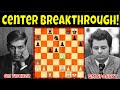 Center Breakthrough Technique! || GM Fischer vs. GM Spassky || World Chess Championship 1972 Game 6