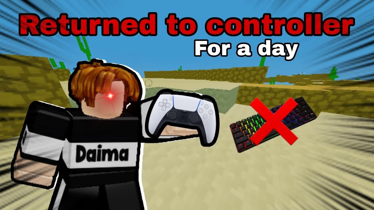 I returned to using the controller for a day in Roblox bedfight