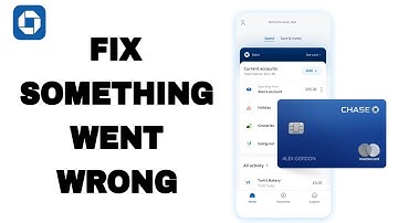 How To Fix And Solve Chase App Something Went Wrong | Final Solution