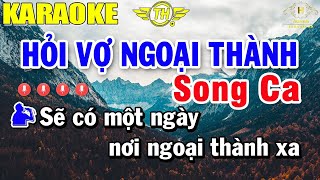 Hỏi Vợ Ngoại Thành Karaoke Song Ca | Beat Mới Dễ Hát Âm Thanh Chuẩn | Trọng Hiếu