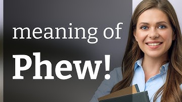 Phew! Understanding a Common English Exclamation