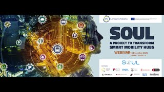 WEBINAR | SOUL: a project to trasform Smart Mobility Hubs screenshot 4