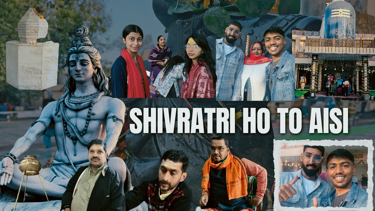 Vlog Shivaratri ho to aisi