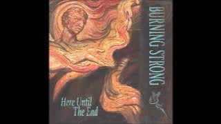 Burning Strong - Here Until The End 2022 (Full Album)