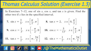 Thomas Calculus exercise 1.3 Q7 to Q12 | Values of trigonometric functions || Lec 44