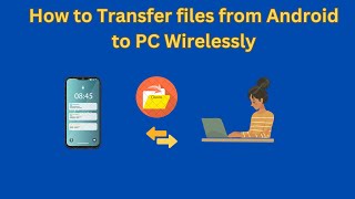 How to Transfer files from Android to PC Wirelessly (2025✅)