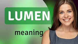 Lumen • meaning of LUMEN