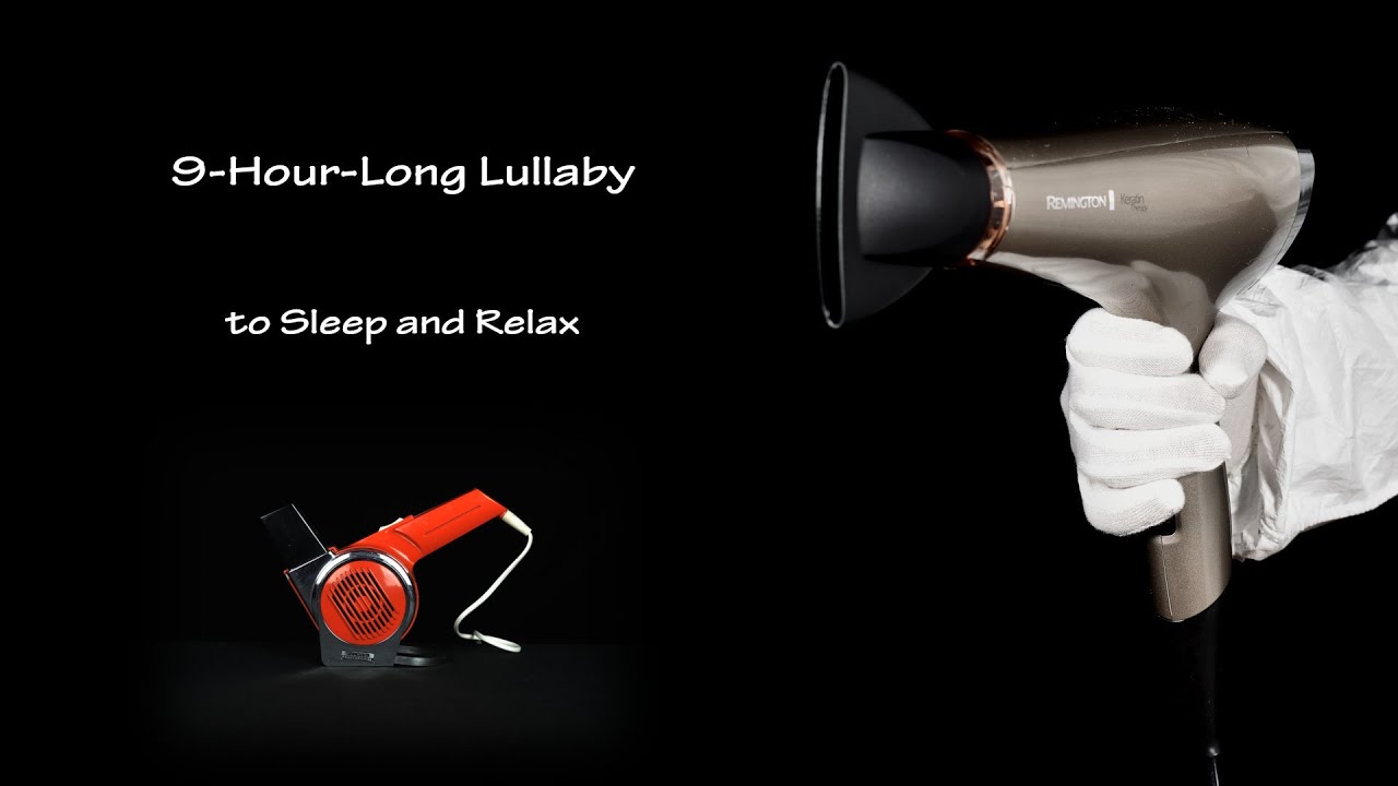 Hair Dryer Sound 12 and Hair Dryer Sound 5 (Static) | ASMR | 9-Hour-Long Lullaby for Sleeping