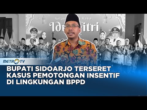 Ditetapkan Tersangka, Bupati Sidoarjo Menghormati Proses Hukum KPK