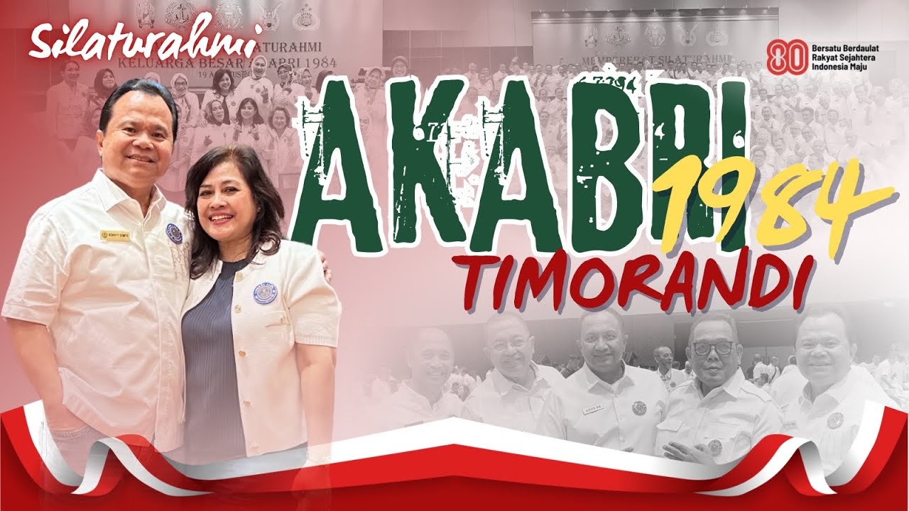 “Reuni Akbar AKABRI 84 TIMORANDI | Persahabatan Abadi”