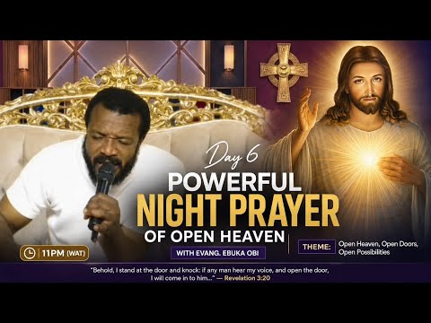 Day 6 of 100 Days Night Prayer of Open  Heaven 
