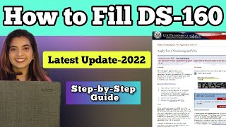 HOW TO FILL DS 160 FORM FOR USA VISA | Visa Application 2022 (Step by Step)