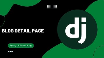 6 - Blog Detail Page | Django Blog