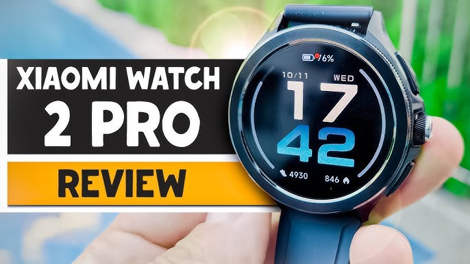 Everything about Xiaomi Watch 2 Pro 