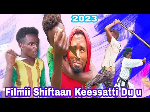 Filmii Shiftaan Kessatti Du'u (Films Ethiopia) Filmi Afaan Oromo 2023