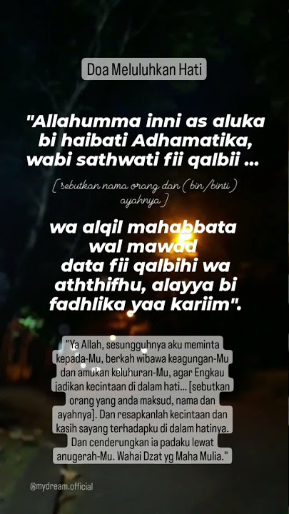 Doa Meluluhkan Hati Seseorang (Suami/Istri) : 'Allahumma inni as aluka bi haibati Adhamatika...
