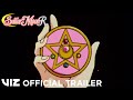 Official Trailer | Sailor Moon R: The Complete Second Season | VIZ