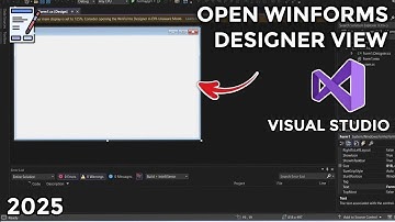 How to Open the Designer View of Your WinForms Application in Visual Studio - Step-by-Step Guide