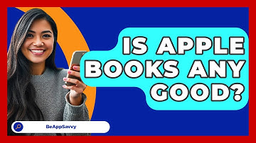 Is Apple Books Any Good? - Be App Savvy