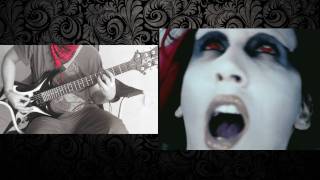 Marilyn Manson - The Dope Show (guitar cover by men lahak) HD