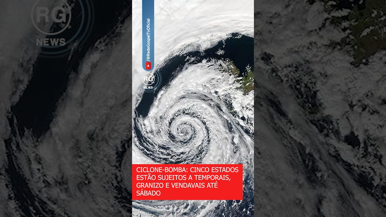 CICLONE-BOMBA: CINCO ESTADOS ESTÃO SUJEITOS A TEMPORAIS, GRANIZO E VENDAVAIS ATÉ SÁBADO