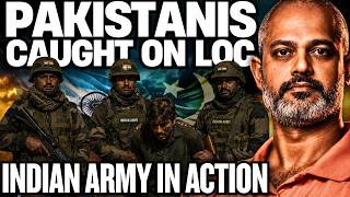 India Army Catches Pakistani Intruders on LOC I Aadi