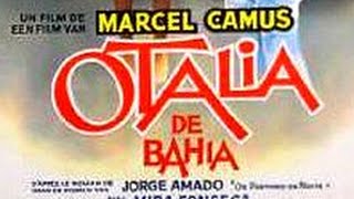Marcel Camus (1976) Otalia de Bahia
