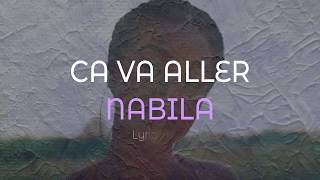 Nabila - Ca va Aller (Lyrics/Paroles)