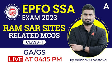 EPFO SSA 2023 | RAM SAR Sites Related MCQs Class-1 GA by Vaibhav Srivastava