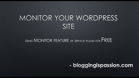Monitor your Wordpress site down time using jetpack plugin
