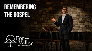 Session 6.5 - Remembering the Gospel • Jonny Ardavanis by Grace Church of the Valley 905 views 1 month ago 25 minutes