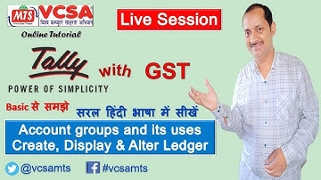 Tally.ERP 9 - Account groups and its uses, Ledger create, display, alter & delete