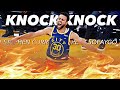 Stephen Curry Mix - “Knock Knock”