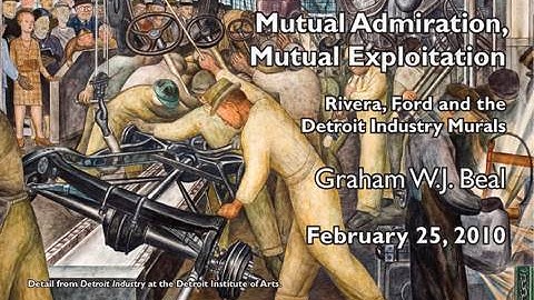 Mutual Appreciation, Mutual Exploitation: Rivera, Ford and the Detroit Industry Murals
