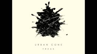 Urban Cone - Freak (Oliver Nelson Remix)