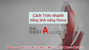 [hoccokhi] Cách Trim đối tượng nhanh bằng tính năng Fence trong AutoCAD