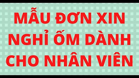 Mẫu đơn xin nghỉ ốm của học sinh