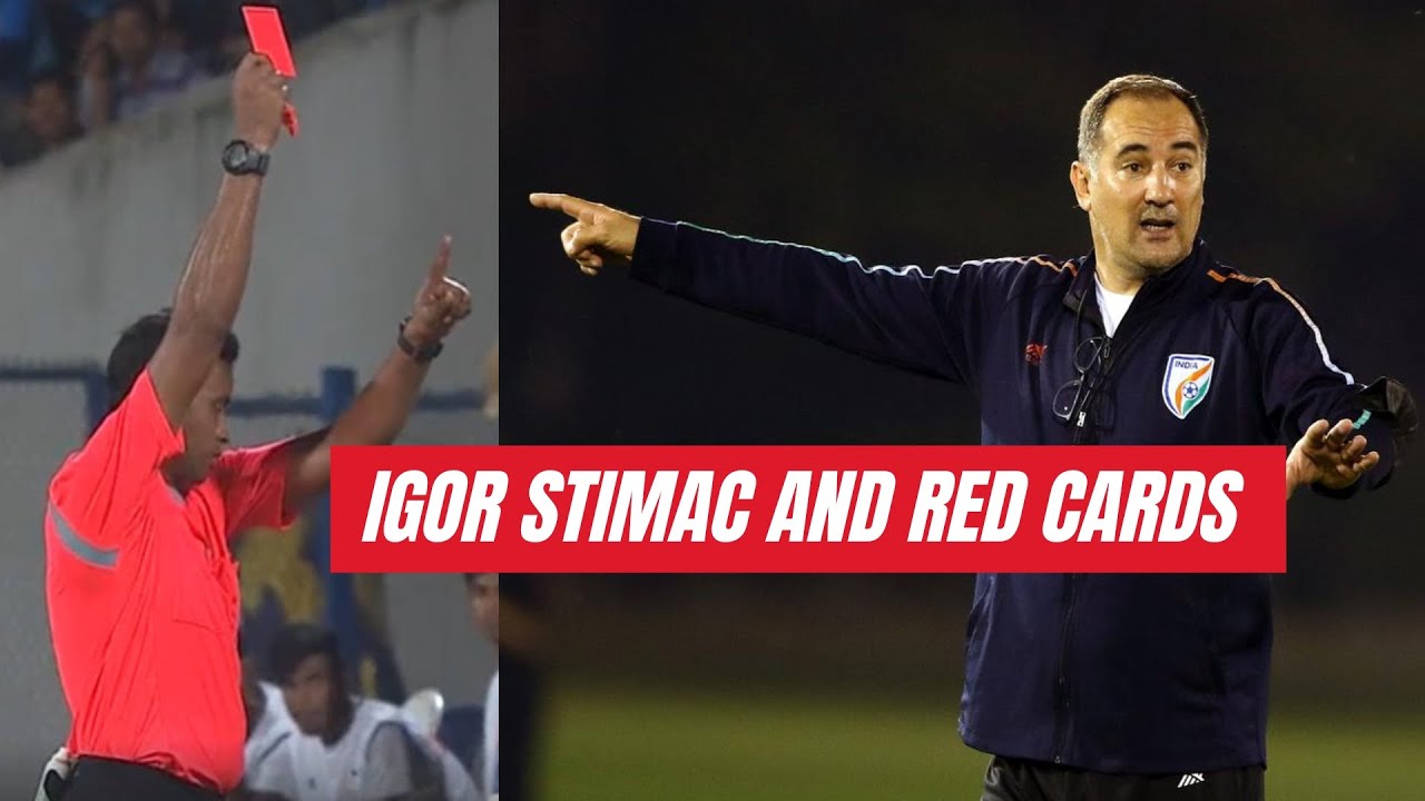 Will Do It Again': India Head Coach Igor Stimac On Being Shown Red Card  Vs