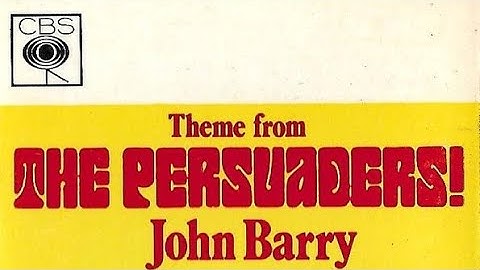 John Barry - Theme From The Persuaders (Extended Mix)