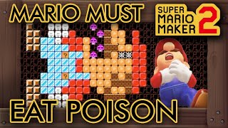 Super Mario Maker 2 - Mario Must Eat Poison to Beat This Level