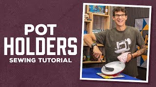 Make a Homemade Pot Holder with Rob Appell of Man Sewing (Instructional Video) by Man Sewing 111,003 views 5 years ago 11 minutes, 43 seconds