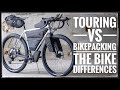 What Is The ACTUAL Difference? Touring VS Bikepacking Bikes