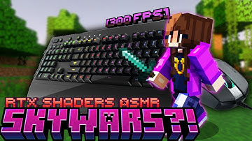 DRAG CLICKING with RTX SHADERS?! | Skywars ASMR (300 fps)