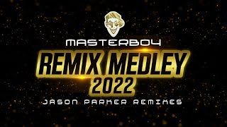 Masterboy - Remix Medley 2022 (Jason Parker Remixes) | #eurodance