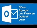 Cómo Agregar una Firma en Outlook |2019|