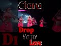 Ciara - Drop Your Love III