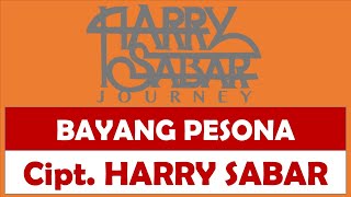 Harry Sabar - Bayang Pesona ( Music)