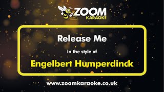 Engelbert Humperdinck - Release Me - Karaoke Version from Zoom Karaoke